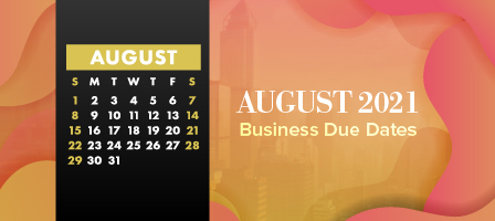 August 2021 Business Due Dates