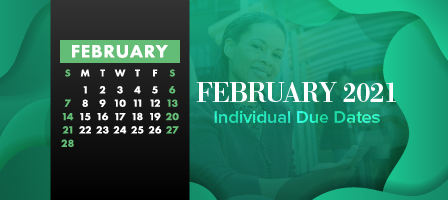 February 2021 Individual Due Dates