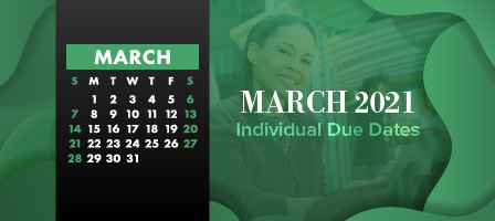 March 2021 Individual Due Dates