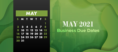 May 2021 Business Due Dates