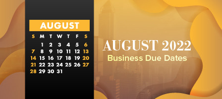  August 2022 Business Due Dates