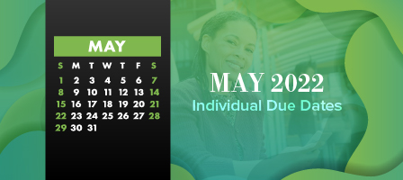 May 2022 Individual Due Dates