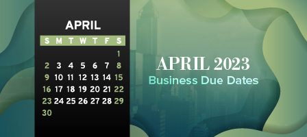 April 2023 Business Due Dates