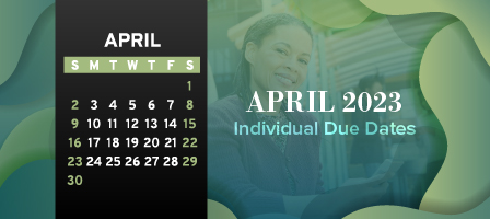 April 2023 Individual Due Dates