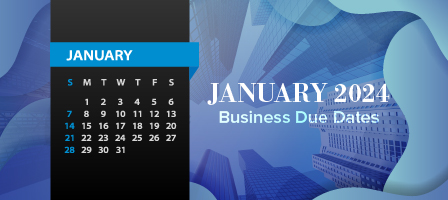 January 2024 Business Due Dates