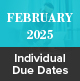 February 2025 Individual Due Dates