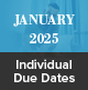 January 2025  Individual Due Dates